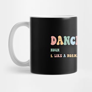 Retro Dance Team Sister Dancing Competition Dance Sister Definition Mug